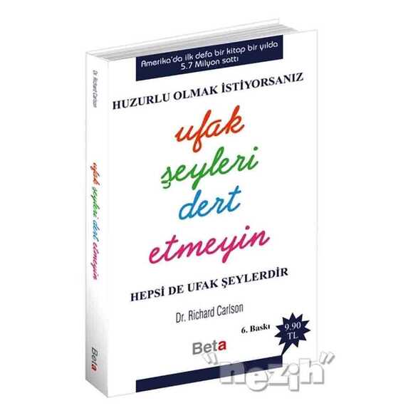 Huzurlu Olmak İstiyorsanız Ufak Şeyleri Dert Etmeyin