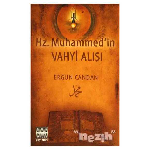 Hz. Muhammed’in Vahyi Alışı