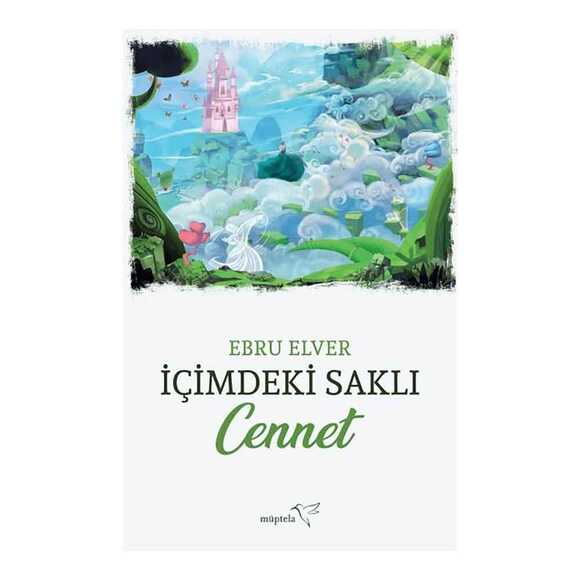İçimdeki Saklı Cennet