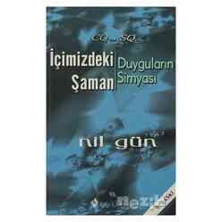 Kuraldışı Yayınları - İçimizdeki Şaman Duyguların Simyası