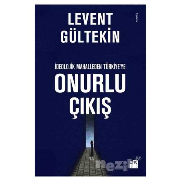 İdeolojik Mahalleden Türkiye’ye Onurlu Çıkış