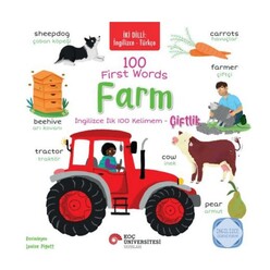 Koç Üniversitesi Yayınları - İki Dilli: İngilizce-Türkçe 100 First Words – Farm