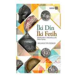Yeditepe Yayınevi - İki Din İki Fetih