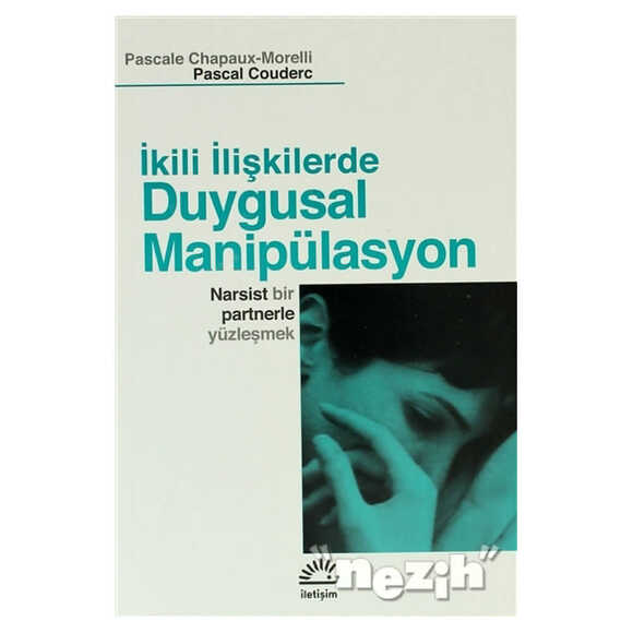 İkili İlişkilerde Duygusal Manipülasyon