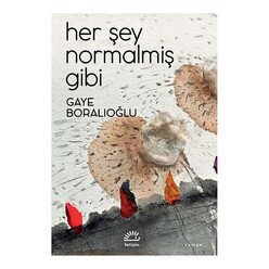 İletişim Yayıncılık - İletişim Her Şey Normalmiş Gibi