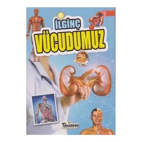 İlginç Vücudumuz 
