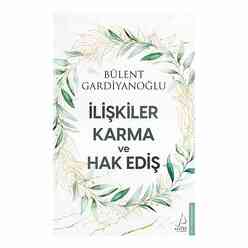Destek Yayınları - İlişkiler, Karma ve Hak Ediş