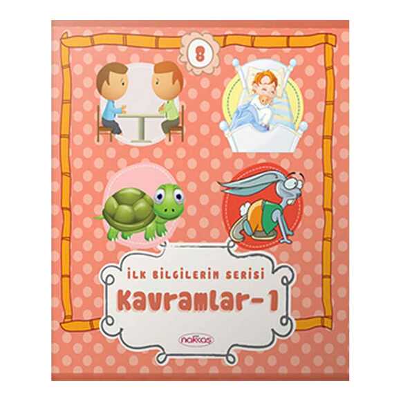 İlk Bilgilerim Serisi 8- Kavramlar-1