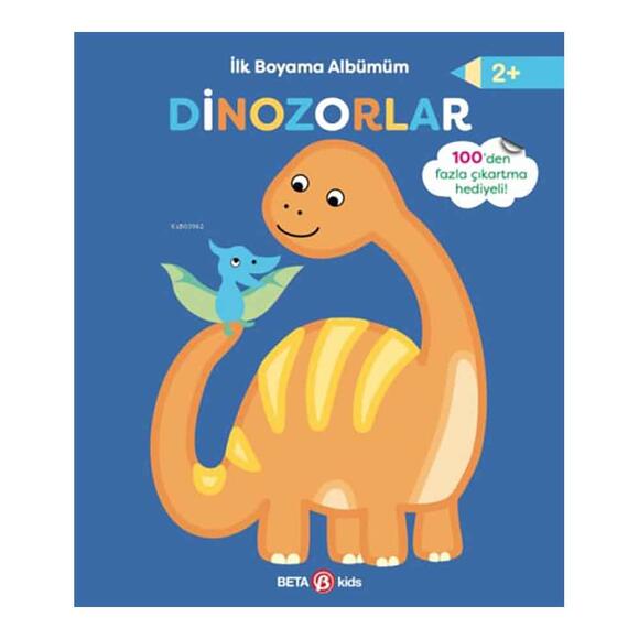 İlk Boyama Albümüm - Dinozorlar