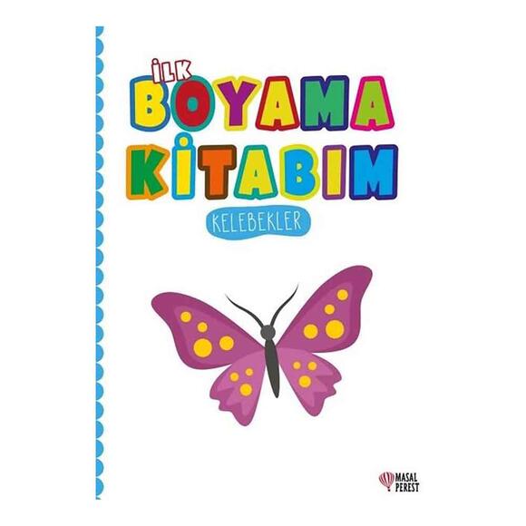 İlk Boyama Kitabım Kelebekler