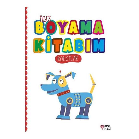 İlk Boyama Kitabım Robotlar