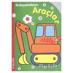 Parıltı Yayınları - İlk Boyamalarım : Araçlar