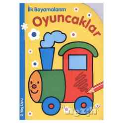 Parıltı Yayınları - İlk Boyamalarım : Oyuncaklar