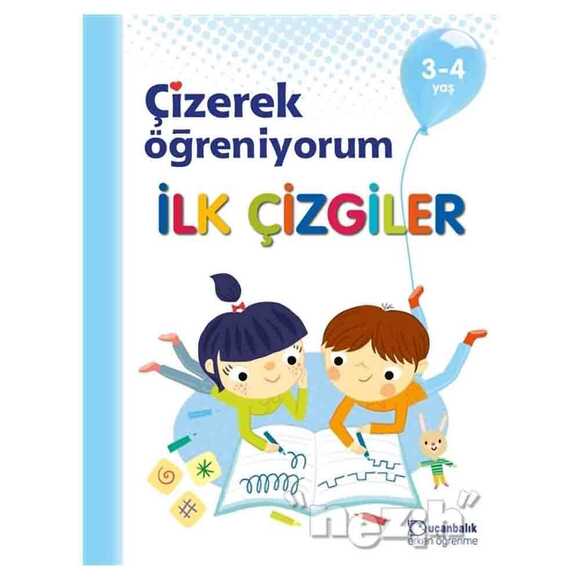 İlk Çizgiler- Çizerek Öğreniyorum 3-4 Yaş