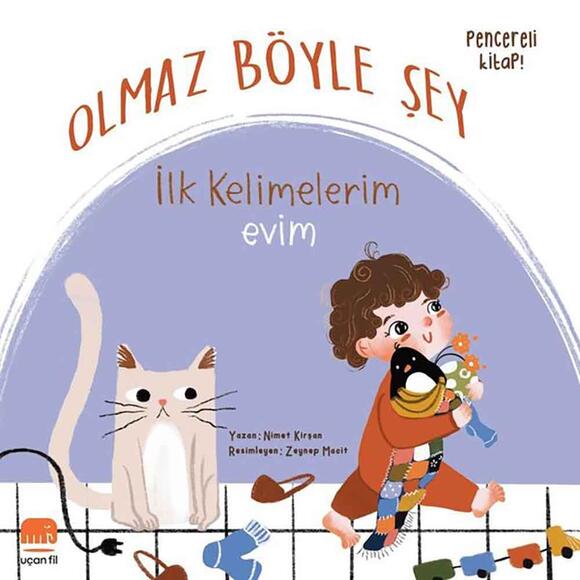 İlk Kelimelerim Olmaz Böyle Şey - Evim - Pencereli Kitap