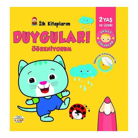 İlk Kitaplarım - Duyguları Öğreniyorum - 2 Yaş ve Üzeri