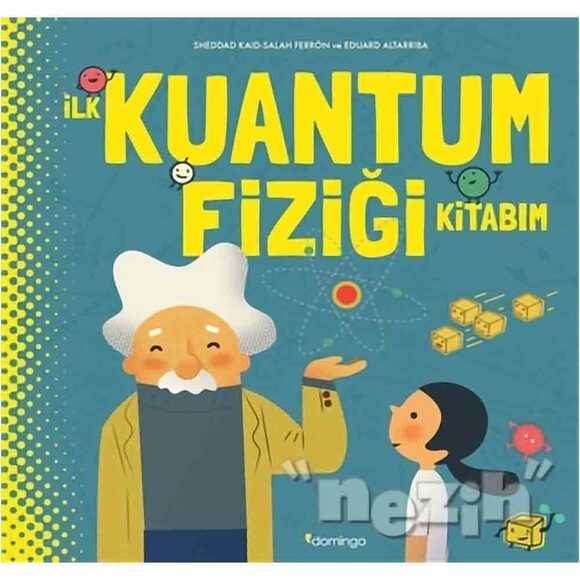 İlk Kuantum Fiziği Kitabım