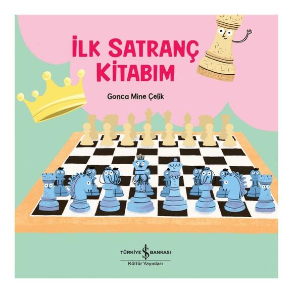 İlk Satranç Kitabım -
