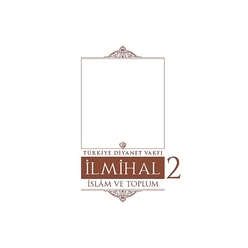 İlmihal 2 İslam ve Toplum(Ciltli) - Thumbnail