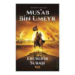 İmanın Sancağı: Musa’B Bin Umeyr - Thumbnail