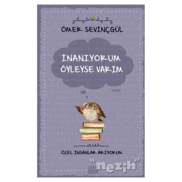 İnanıyorum Öyleyse Varım