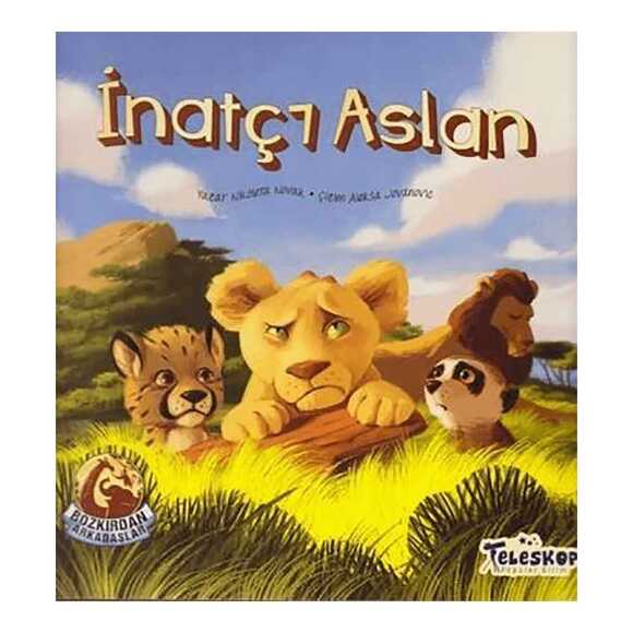 İnatçı Aslan - Bozkırdan Arkadaşlar