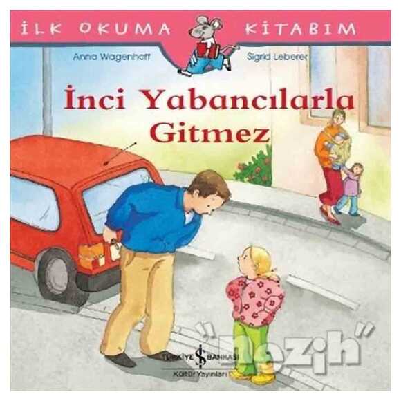 İnci Yabancılarla Gitmez