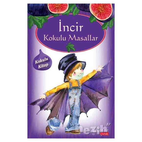 İncir Kokulu Masallar