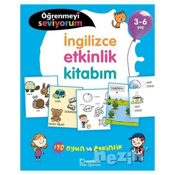 İngilizce Etkinlik Kitabım - Öğrenmeyi Seviyorum 3-6 Yaş