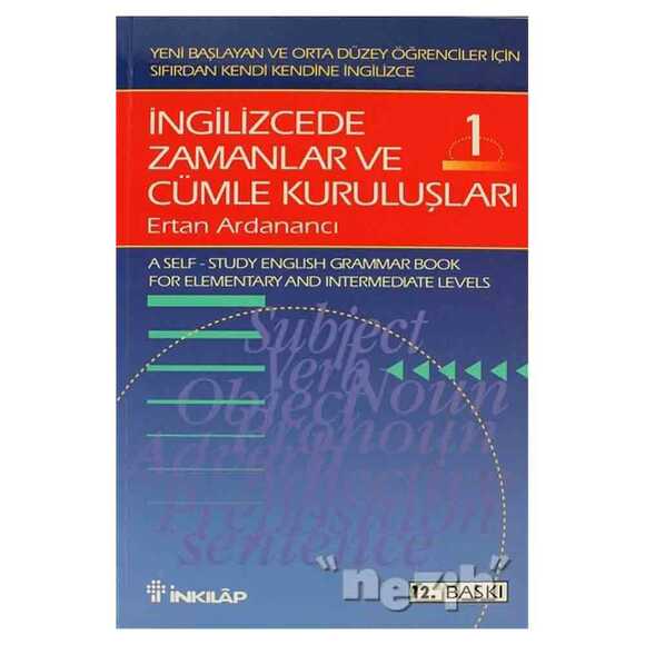 İngilizcede Zamanlar ve Cümle Kuruluşları Cilt: 1