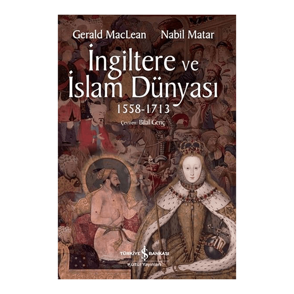 İngiltere ve İslam Dünyası1558 - 1713