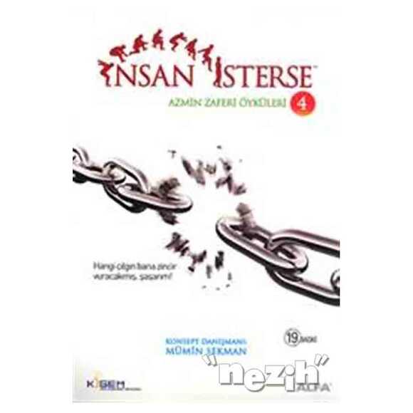 İnsan İsterse - Azmin Zafer Öyküleri 4