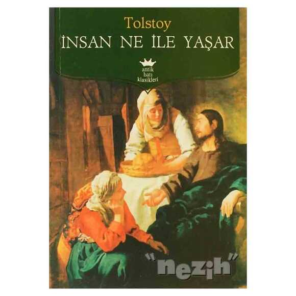 İnsan Ne İle Yaşar