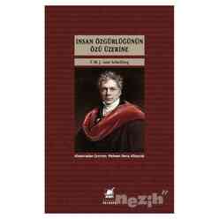 Ayrıntı Yayınları - İnsan Özgürlüğünün Özü Üzerine
