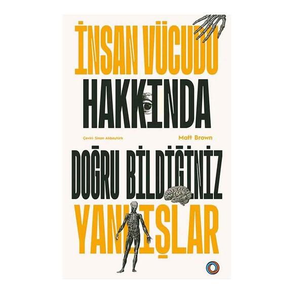 İnsan Vücudu Hakkında Doğru Bildiğiniz Yanlışlar