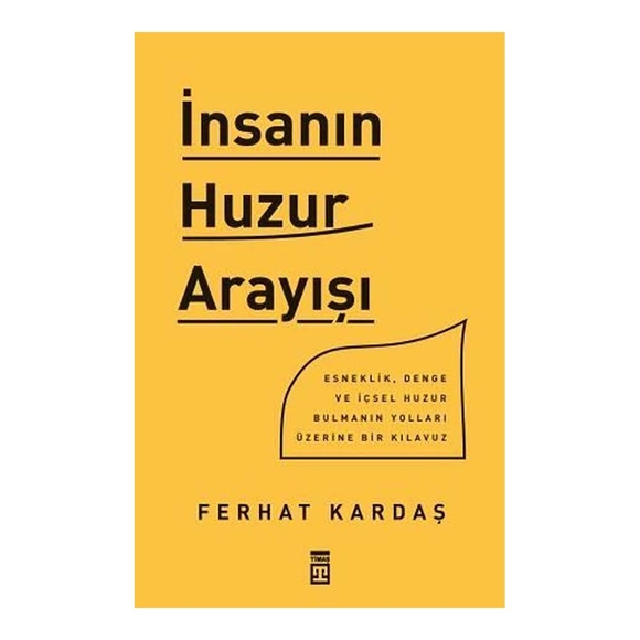 İnsanın Huzur Arayışı