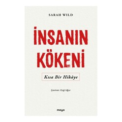 Maya Yayınları - İnsanın Köken i -Kısa Bir Hikaye