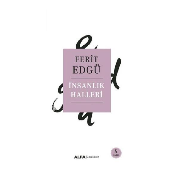 İnsanlık Halleri Ferit Edgü