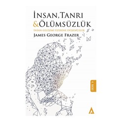 Kanon - İnsanlık Tanrı ve Ölümsüzlük-İnsan Gelişimi Üzerine Düşünceler