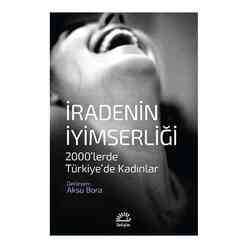 İletişim Yayıncılık - İradenin İyimserliği