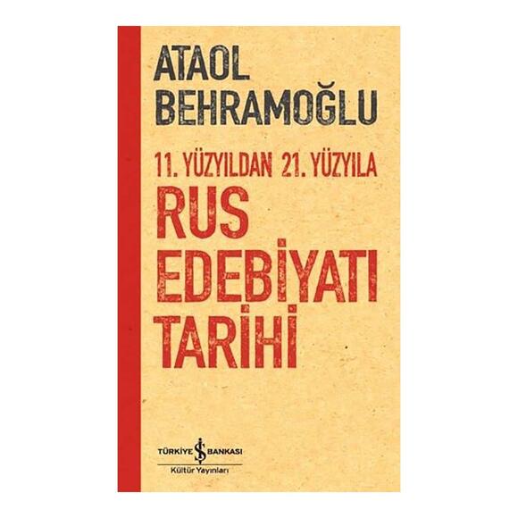 İş Bankası 11. Yüzyıldan 21. Yüzyıla Rus Edebiyatı Tarihi