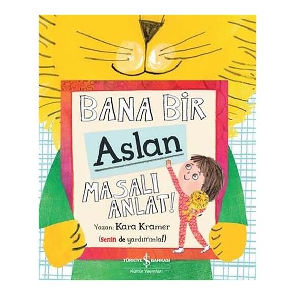 İş Bankası Bana Bir Aslan Masalı Anlat