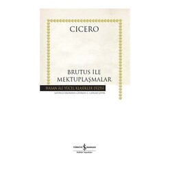 İş Bankası Kültür Yayınları - İş Bankası Brutus ile Mektuplaşmalar Hasan Ali Yücel Klasikler