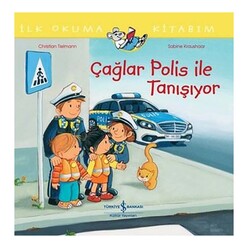 İş Bankası Kültür Yayınları - İş Bankası Çağlar Polis İle Tanışıyor - İlk Okuma Kitabım