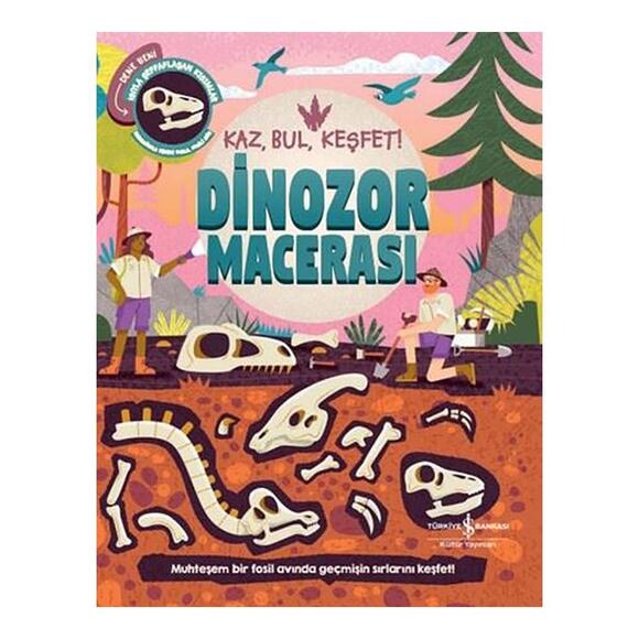 İş Bankası Dinozor Macerası - Kaz, Bul, Keşfet!