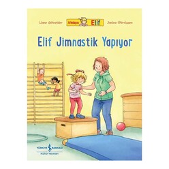 İş Bankası Kültür Yayınları - İş Bankası Elif Jimnastik Yapıyor - Arkadaşım Elif