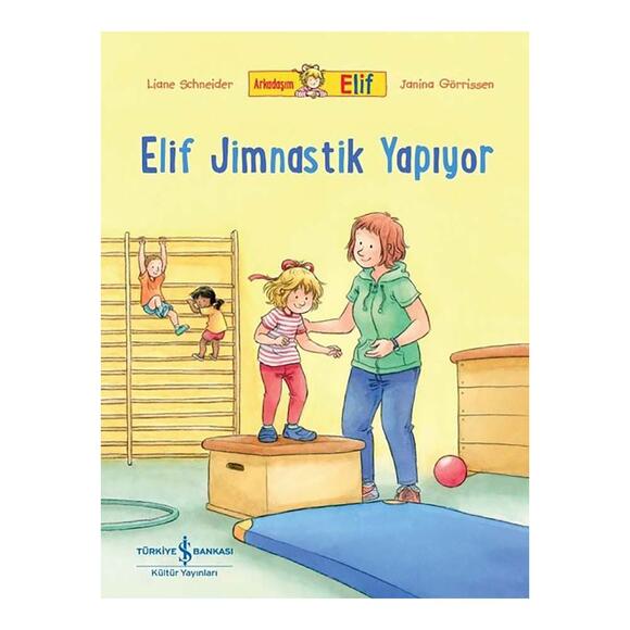 İş Bankası Elif Jimnastik Yapıyor - Arkadaşım Elif