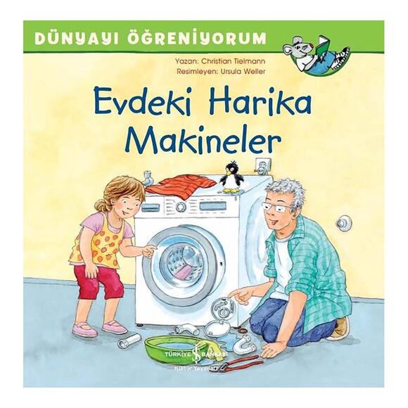 İş Bankası Evdeki Harika Makineler - Dünyayı Öğreniyorum