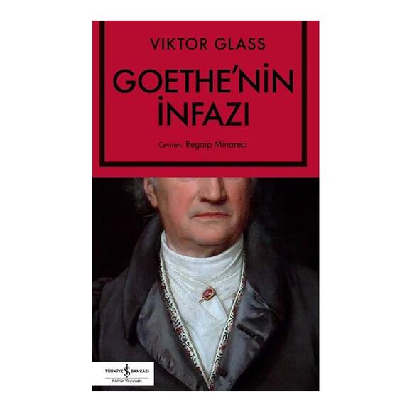 İş Bankası Goethe’nin İnfazı