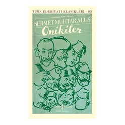İş Bankası Kültür Yayınları - İş Bankası Günümüz Türkçesiyle Onikiler - Türk Edebiyatı Klasikleri 85